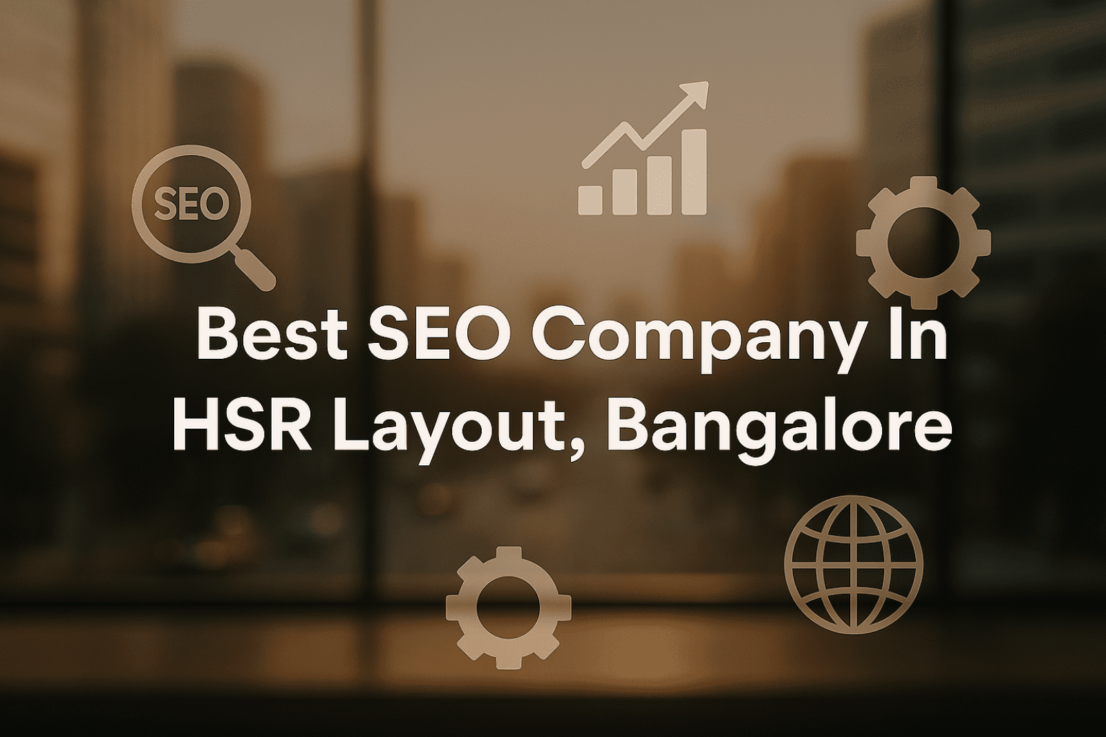 Best SEO Company In HSR Layout Bangalore