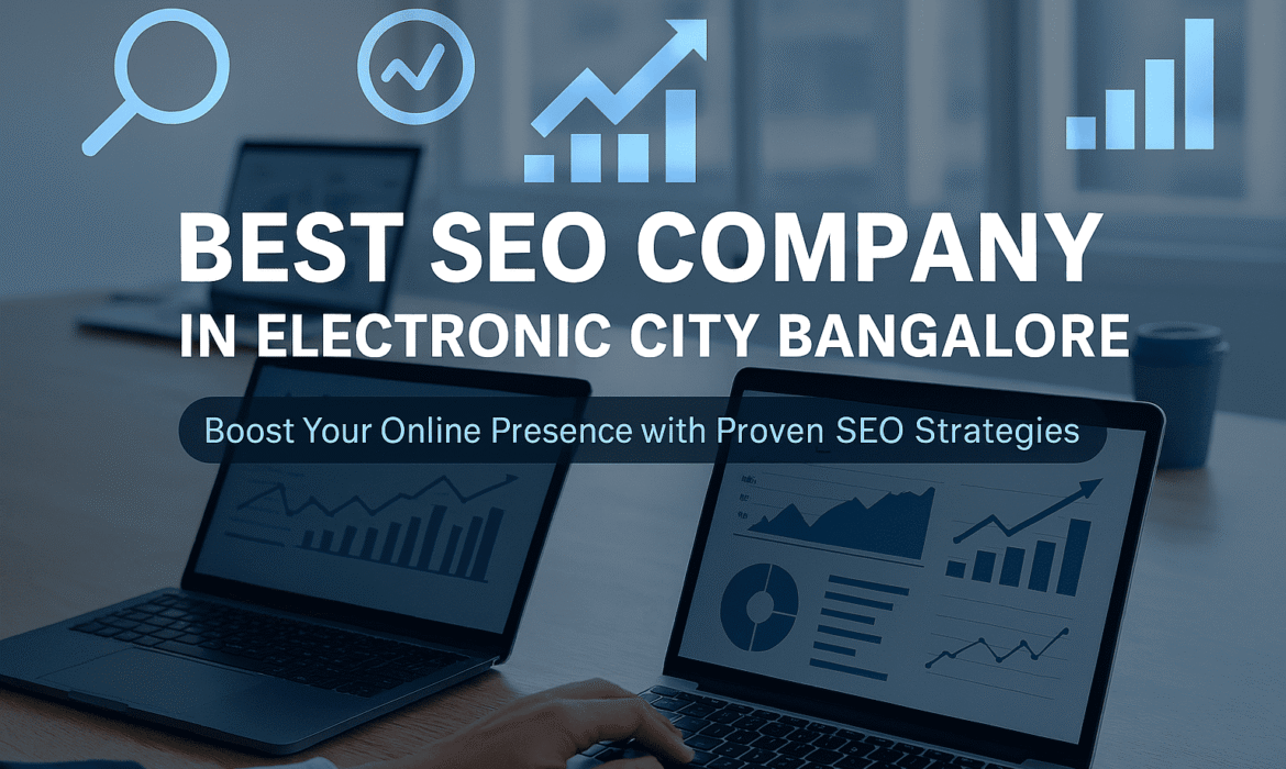 Best SEO Company In Electronic City Bangalore